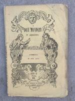 I due mandati d'arresto ovvero I colori di Margherita. Commedia in due atti