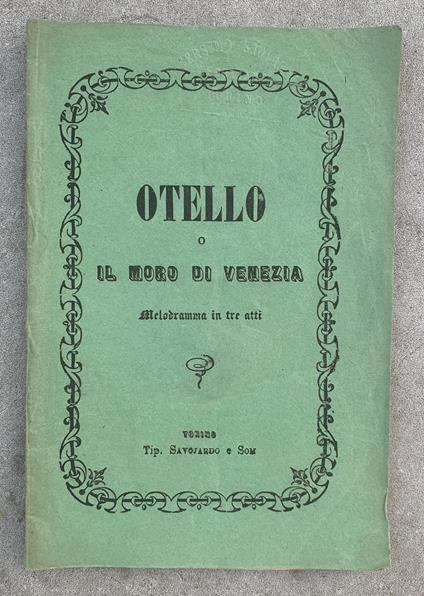 Otello o Il moro di Venezia. Melodramma in tre atti - copertina
