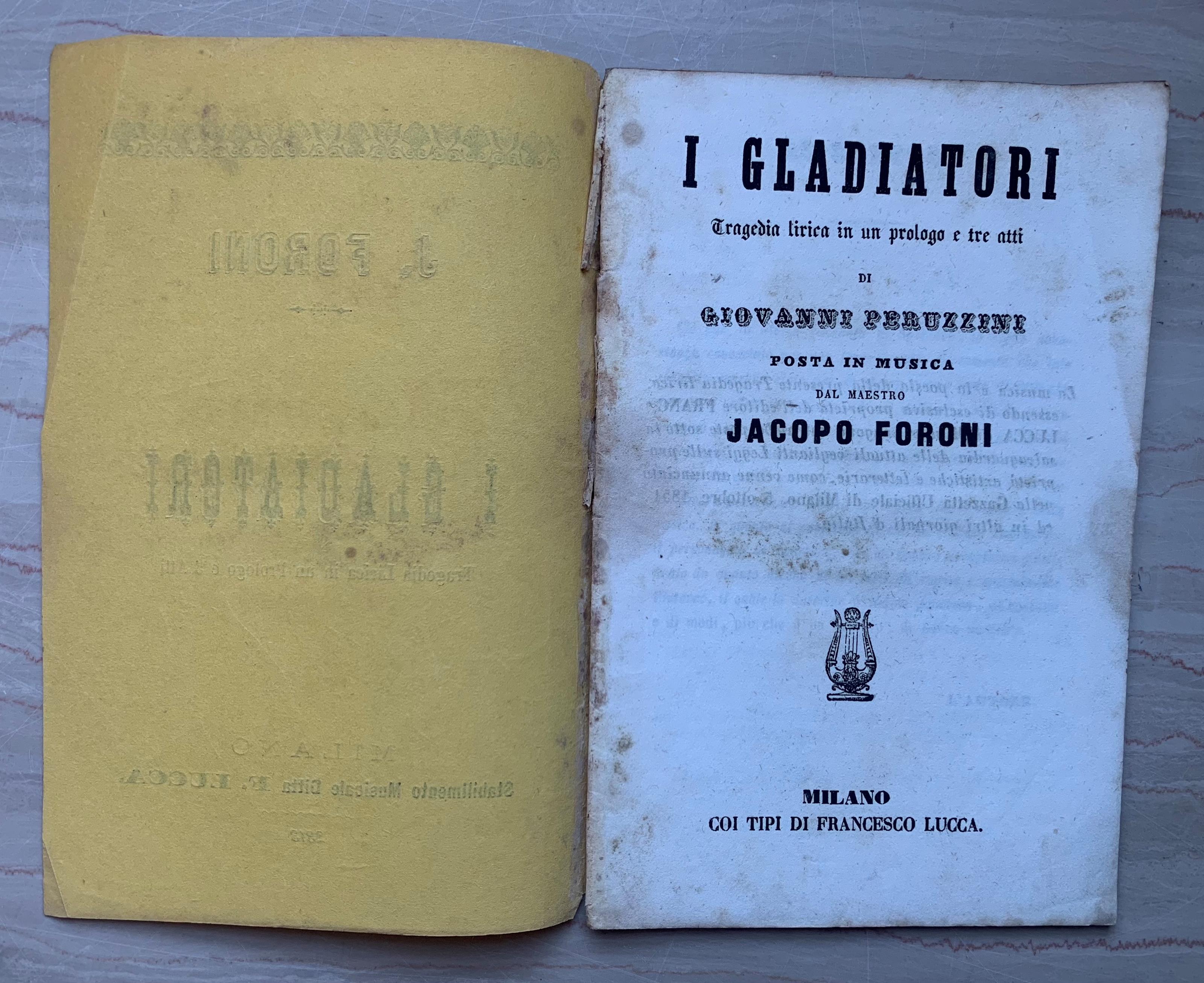 I Gladiatori. Tragedia lirica in un prologo e tre atti