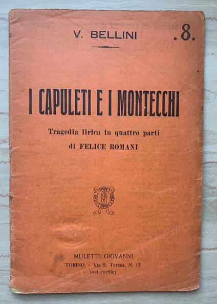 I Capuleti e i Montecchi. Tragedia lirica in quattro parti - copertina