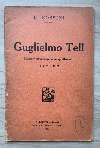 Guglielmo Tell. Melodramma tragico in quattro atti - copertina