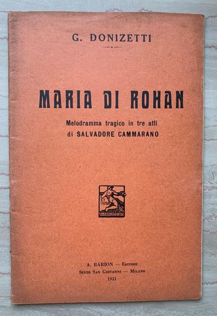 Maria di Rohan. Melodramma tragico in tre atti - copertina