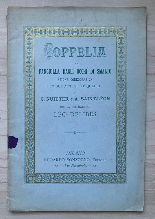 Coppelia o La fanciulla dagli occhi di smalto. Azione coreografica in due atti e tre quadri - copertina