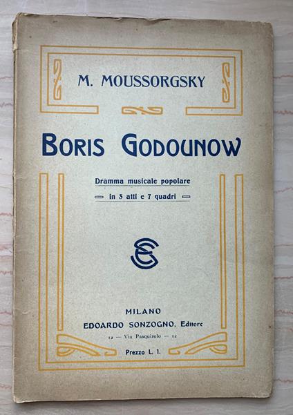Boris Godounow. Dramma musicale popolare in 3 atti e 7 quadri (da Pouchine e Karamzine) - copertina