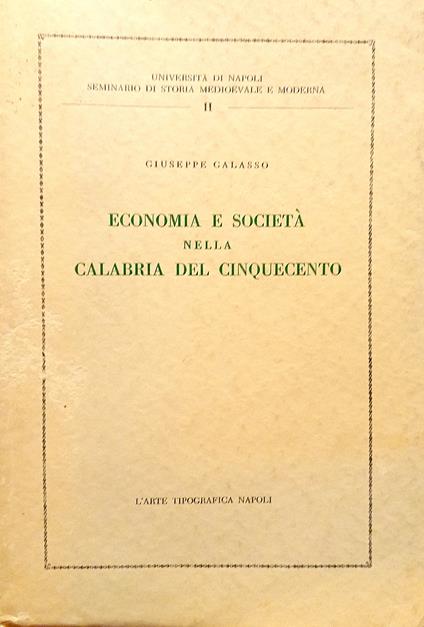 Economia e Società nella Calabria del cinquecento - Giuseppe Galasso - copertina