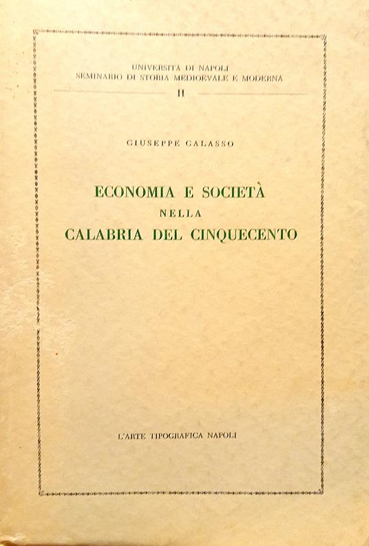 Economia e Società nella Calabria del cinquecento - Giuseppe Galasso - copertina
