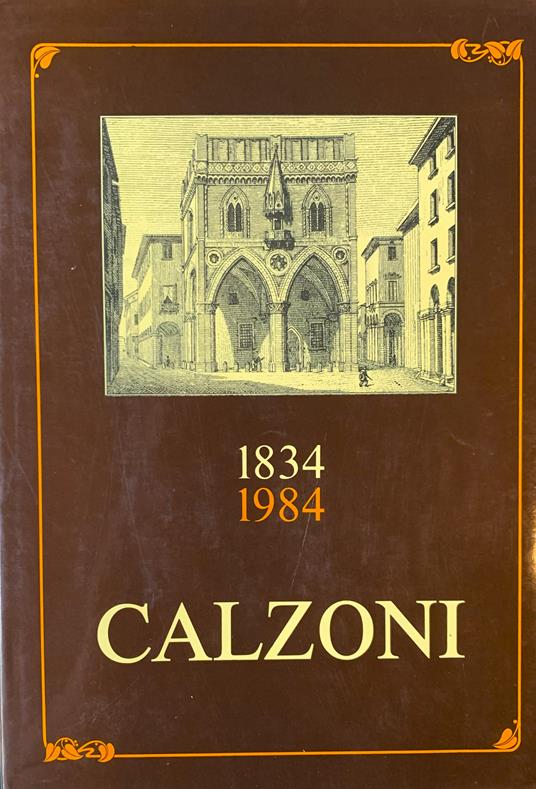 Centocinquant'anni di vita della Calzoni - copertina