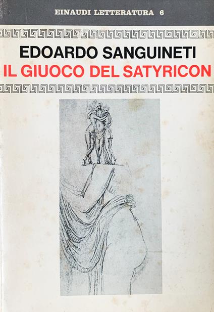 Il gioco del satyricon - Edoardo Sanguineti - copertina