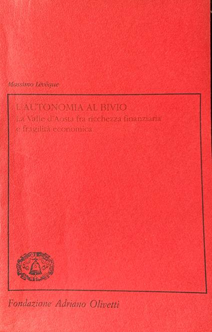 L' autonomia al bivio Valle d'Aosta - copertina