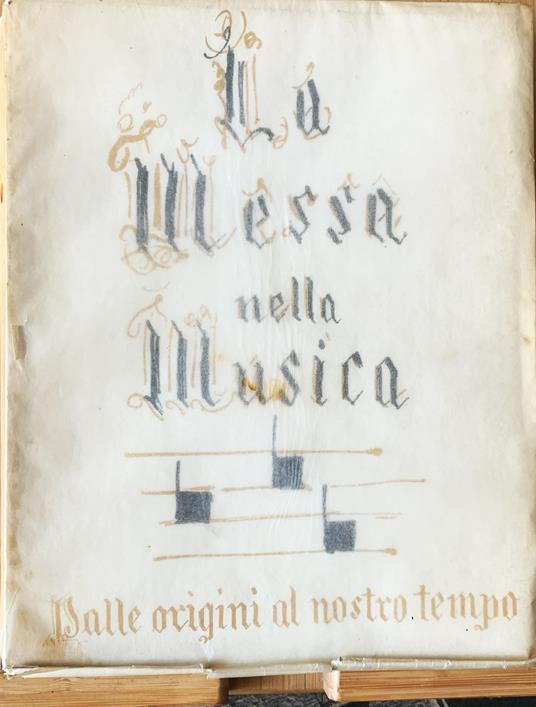 La messa nella musica dalle origini al nostro tempo - copertina