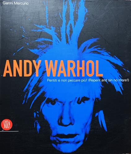 Andy Warhol Pentiti e non peccare più - copertina