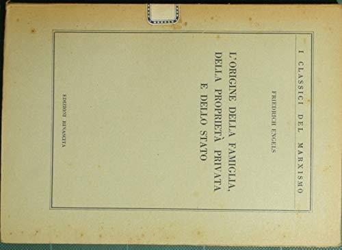 L' origine Della Famiglia, Della Proprieta' Privata E Dello Stato - Friedrich Engels - copertina