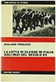 La Lotta Di Classe In Italia Agli Inizi Del Secolo Xx - Giuliano Procacci - copertina