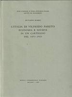 L' italia Di Vilfredo Pareto Economia E Societa' In Un Carteggio Del 1873-1923