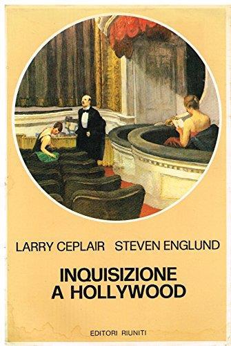 Inquisizione a Hollywood - Larry Ceplair - copertina