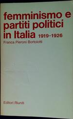Femminismo E Partiti Politici In Italia 1919-1926