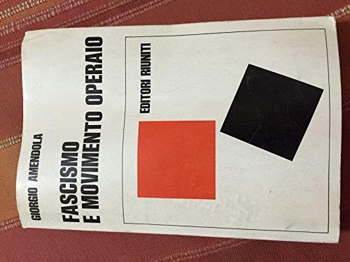 Fascismo e movimento operaio - Giorgio Amendola - copertina