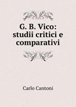 G.B.Vico. Studi Critici E Comparativi