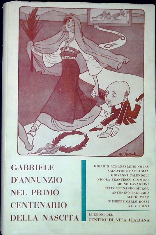 Gabriele D'annunzio Nel Primo Centenario Della Nascita - copertina