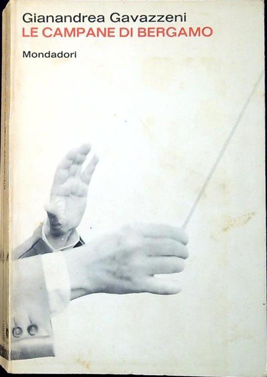 Le Campane Di Bergamo - Gianandrea Gavazzeni - copertina