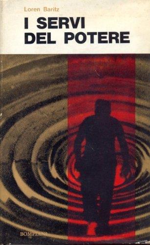 I Servi Del Potere - Loren Baritz - copertina