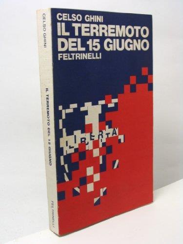 Il terremoto del 15 giugno - Celso Ghini - copertina