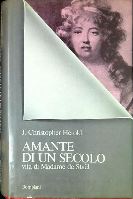 Amante Di Un Secolo - Christopher Herold - copertina