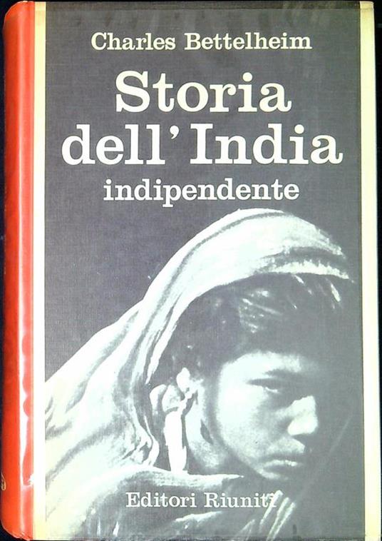 Storia Dell'india Indipendente - Charles Bettelheim - copertina