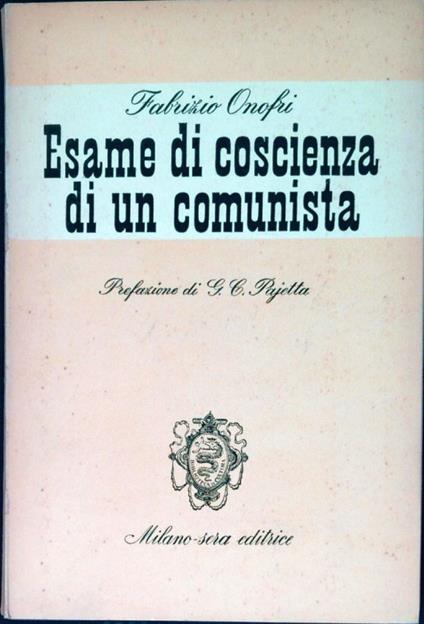 Esame Di Coscienza Di Un Comunista - Fabrizio Onofri - copertina