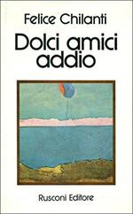 Dolci Amici Addio