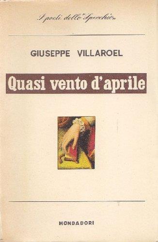 Quasi vento d'aprile - Giuseppe Villaroel - copertina