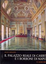 Il Palazzo Reale Di Caserta E I Borboni Di Napoli