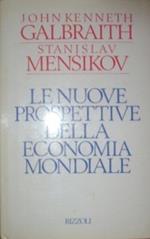 Le Nuove Prospettive Dell'Economia Mondiale