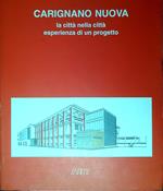 Carignano Nuova. La Citta' Nella Citta' Esperienza Di Un Progetto