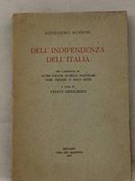 Dell' Indipendenza Dell' Italia. Con L'aggiunta Di Altre Pagine Storico-politiche Pure Inedite O Poco Note A Cura Di Fausto Ghisalberti