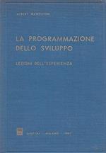 La Programmazione Dello Sviluppo, Lezioni Dell'esperienza