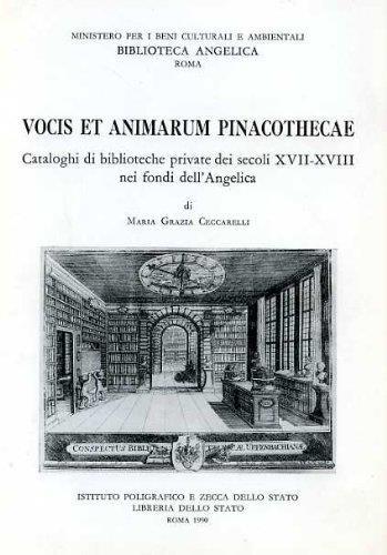 Vocis et Animarum Pinacothecae. Cataloghi di Biblioteche private dei secoli XVII-XVIII nei fondi dell'Angelica - copertina