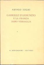 Gabriele D'Annunzio e la Francia dopo Versaglia
