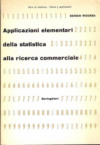 Applicazioni elementari della statistica alla ricerca commerciale - Sergio Ricossa - copertina