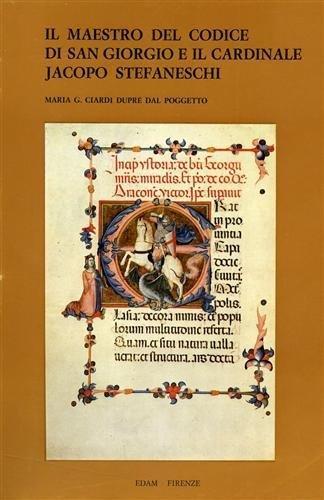 Il Maestro del Codice di San Giorgio e il Cardinale Jacopo Stefaneschi - copertina