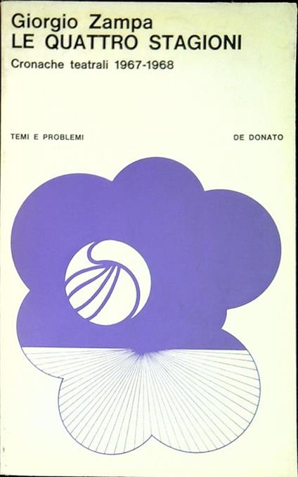 Le Quattro Stagioni. Cronache Teatrali 1967-1968 - Giorgio Zampa - copertina