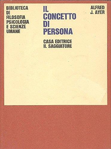 Il concetto di persona e altri saggi - Alfred Ayer - copertina