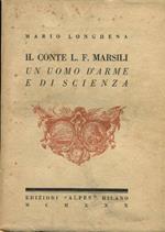 Il Conte L.F. Marsili. Un uomo d'arme e di scienza