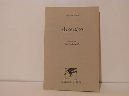 Arsenico. Con Un Saggio Di Andrea Zanzotto - Goffredo Parise - copertina