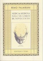 Medici E Medicina Nell'ex Libris Del Novecento. Con 210 Ex Libris Riprodotti