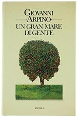 Un Gran Mare Di Gente. Tutti I Racconti 1