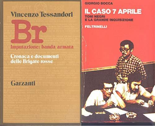 Br - Imputazione : Banda Armata - Cronaca E Documenti Delle Brigate Rosse - Vincenzo Tessandori - copertina