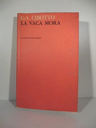 La vaca mora - Gian Antonio Cibotto - copertina