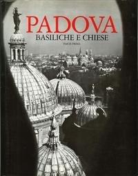 Padova Basiliche e Chiese. Vol 1: Le chiese dal 4. al 18. secolo Vol 2 Altre Chiese della città Le Chiese dal 1842 al 1975 - copertina