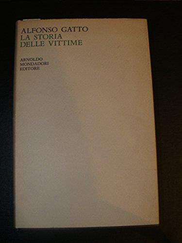 La storia delle vittime: poesie della Resistenza: 1943-’47 1963-’65 - Alfonso Gatto - copertina